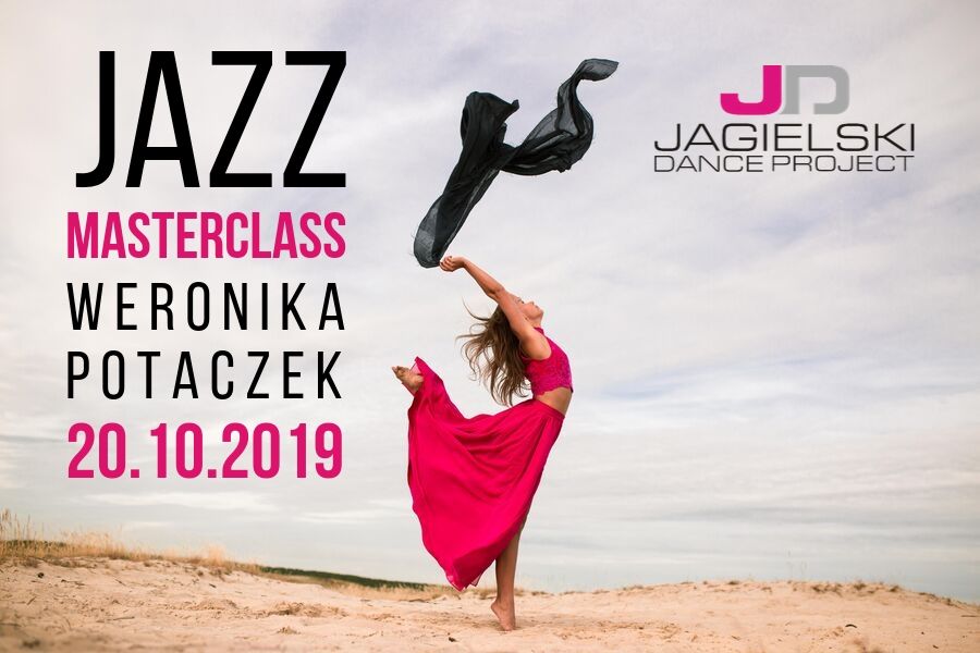 WERONIKA POTACZEK – JAZZ MASTERCLASS – Szkoła tańca Jagielski Dance Project