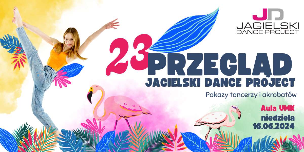 23. Przegląd Jagielski Dance Project szkoła tańca w Toruniu 2024