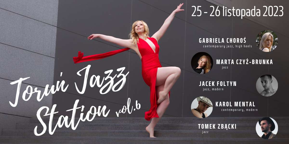 Toruń Jazz Station vol. 6 Warsztaty w Jagielski Dance Project Jazz Modern Contemporary