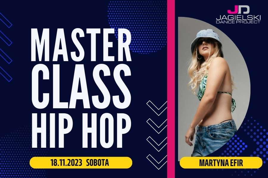 Masterclass Hip Hop Toruń Jagielski Dance Project Martyna Efir