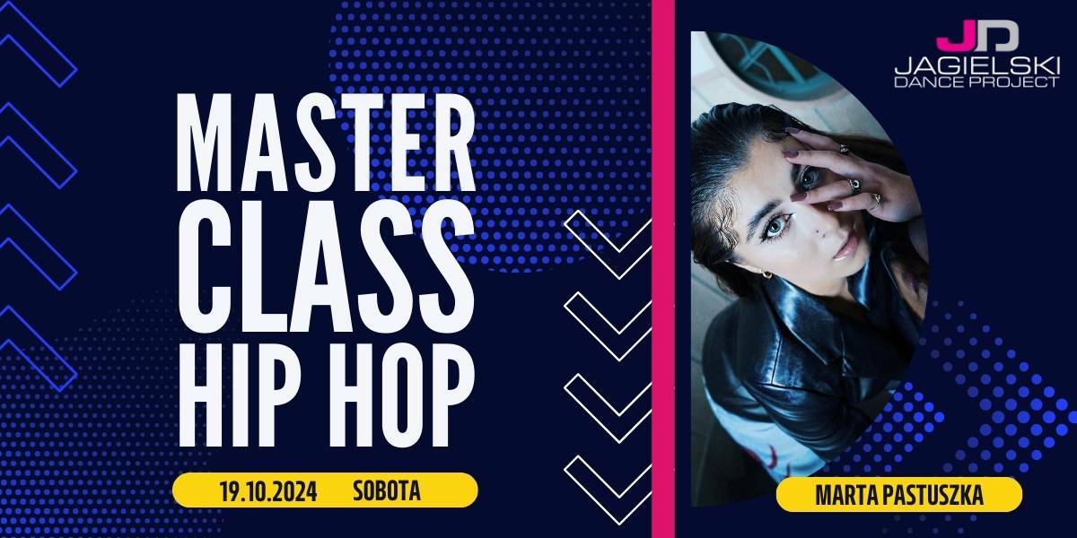 Masterclass Hip Hop Jagielski Dance Project Marta Pastuszka - mailing www