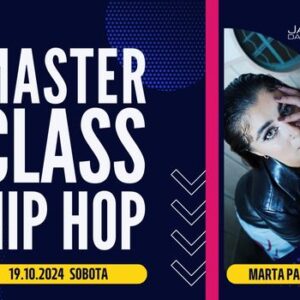 Master Class Hip Hop Marta Pastuszka 19.10.2024