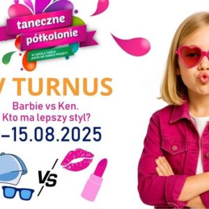 IV turnus - Barbie vs Ken. Kto ma lepszy styl?
