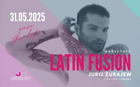 Warsztaty Latin Fusion Jurij Żurajew – 31.05.2025