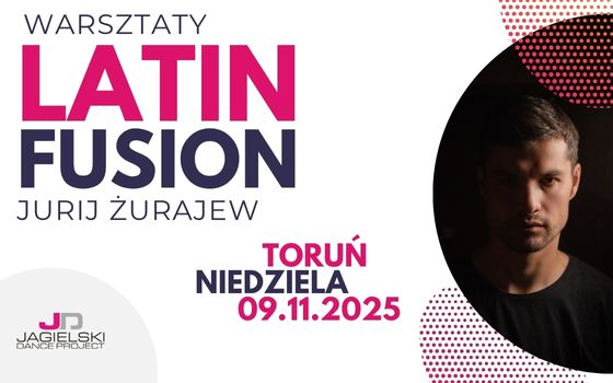 Warsztaty Latin Fusion Jurij Żurajew – 09.11.2025 Warsztaty Latin Fusion Jurij Żurajew – 09.11.2025