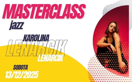 Master Class Jazz Karolina Lenarcik 13.12.2025 Master Class Jazz Karolina Lenarcik 13.12.2025