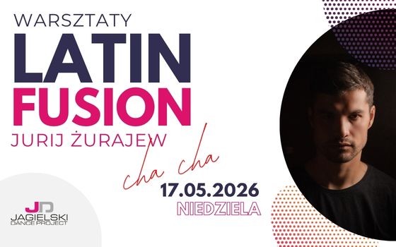 Warsztaty Latin Fusion Jurij Żurajew