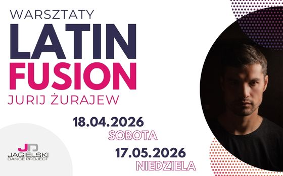 Warsztaty Latin Fusion Jurij Żurajew