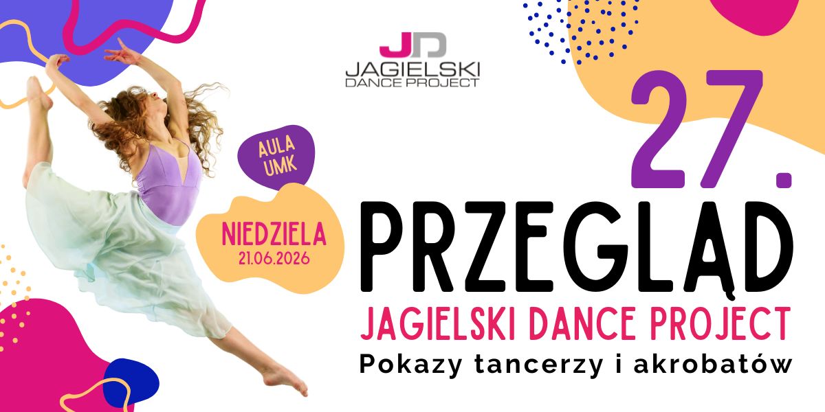Jagielski Dance Project 27. Przegląd Tańca Taniec Toruń
